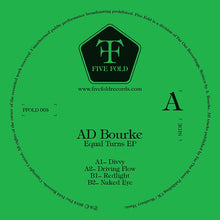 Load image into Gallery viewer, Ad Bourke* : Equal Turns EP (12&quot;)
