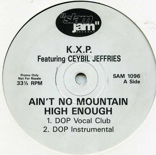 K.X.P.* Featuring Ceybil Jeffries* : Ain't No Mountain High Enough (12