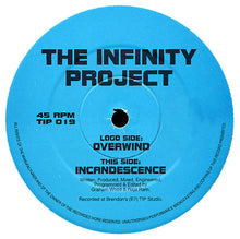 Load image into Gallery viewer, The Infinity Project : Overwind / Incandescence (12")

