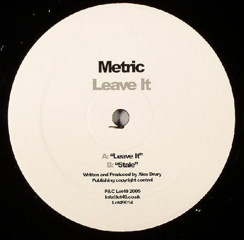 Metric* : Leave It (12