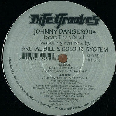 Johnny Dangerous : Beat That Bitch (Featuring Remixes By Brutal Bill & Colour System) (12