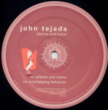Load image into Gallery viewer, John Tejada : Planes And Trains (12")
