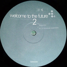 Load image into Gallery viewer, Various : Welcome To The Future 4 (2x12&quot;, Comp)
