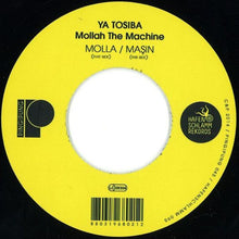Load image into Gallery viewer, Ya Tosiba : Mollah The Machine (7&quot;)
