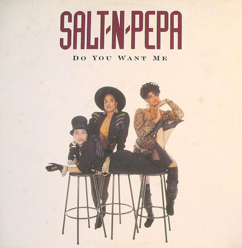 Salt-N-Pepa* : Do You Want Me (12
