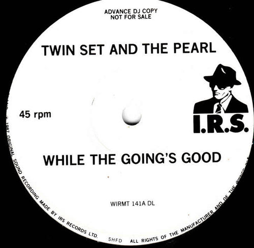 Twin Set And The Pearl* : While The Going's Good (12