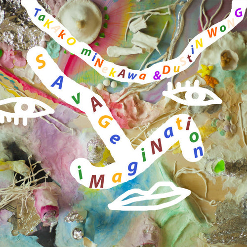 Dustin Wong & Takako Minekawa : Savage Imagination (LP, Album, Ltd, Gre)