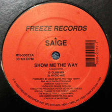 Load image into Gallery viewer, Saige : Show Me The Way (12")
