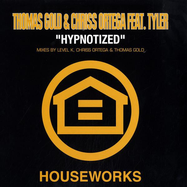 Thomas Gold & Chriss Ortega* Feat. Tyler* : Hypnotized (12