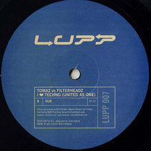 Load image into Gallery viewer, Tomaz vs. Filterheadz : I Love Techno (United As One) (12&quot;)
