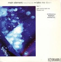Load image into Gallery viewer, Main Element Featuring Kyla : Take Me Down (Disc 1) (12")
