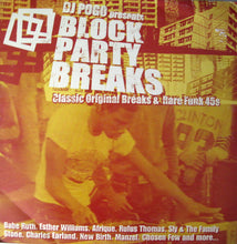 Load image into Gallery viewer, DJ Pogo : Block Party Breaks (Classic Original Breaks &amp; Rare Funk 45s) (2xLP, Comp)
