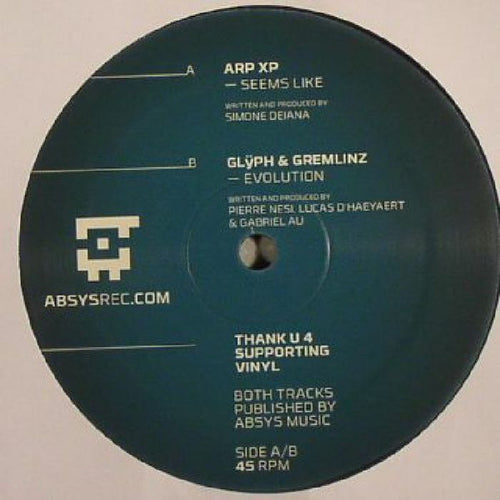 ARP XP* / Glÿph & Gremlinz : Seems Like / Evolution (12