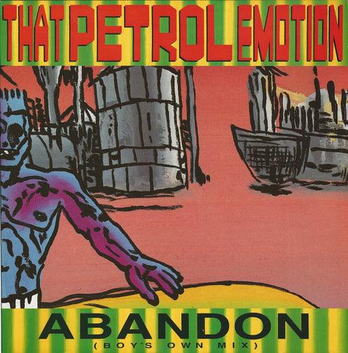 That Petrol Emotion : Abandon (12