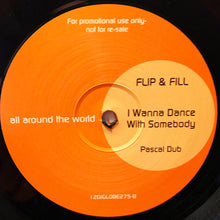 Load image into Gallery viewer, Flip &amp; Fill : I Wanna Dance With Somebody (12", Promo)
