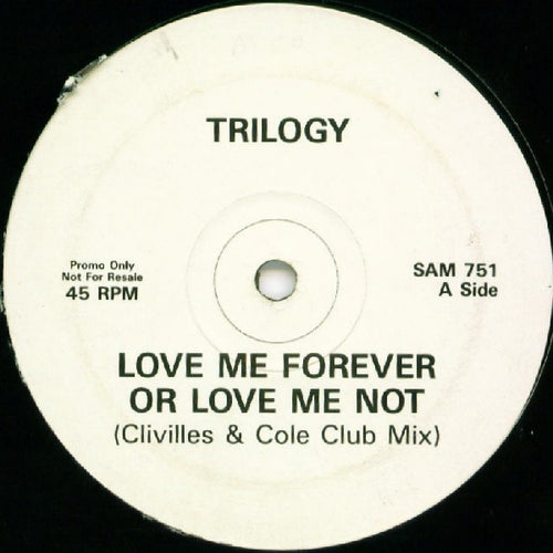 Trilogy : Love Me Forever Or Love Me Not (12