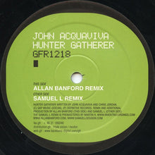 Load image into Gallery viewer, John Acquaviva : Hunter Gatherer (12")
