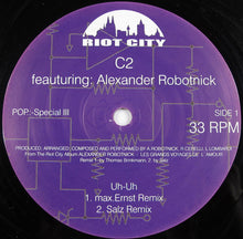 Load image into Gallery viewer, C2 (2) Featuring Alexander Robotnick : Uh-Uh (12")
