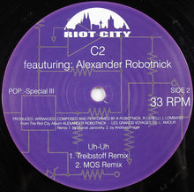 Load image into Gallery viewer, C2 (2) Featuring Alexander Robotnick : Uh-Uh (12")
