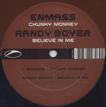 Load image into Gallery viewer, EnMass / Randy Boyer : Chunky Monkey / Believe In Me (12")
