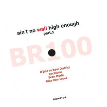 Load image into Gallery viewer, Various : Ain&#39;t No Wall High Enough Part 1 (12&quot;, Whi)
