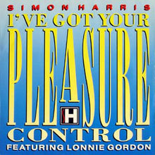 Load image into Gallery viewer, Simon Harris Featuring Lonnie Gordon : I&#39;ve Got Your Pleasure Control (12&quot;)
