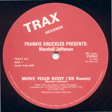 Load image into Gallery viewer, Frankie Knuckles Presents Marshall Jefferson : Move Your Body ('90 Remix) (12")
