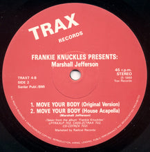 Load image into Gallery viewer, Frankie Knuckles Presents Marshall Jefferson : Move Your Body ('90 Remix) (12")
