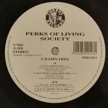 Load image into Gallery viewer, Perks Of Living Society : 2 Damn Free (12&quot;)
