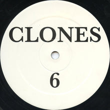 Load image into Gallery viewer, Unknown Artist : The Sixth Clones (12")

