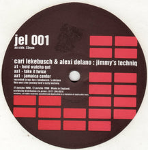 Load image into Gallery viewer, Cari Lekebusch &amp; Alexi Delano* : Jimmy's Techniq (12")
