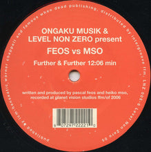 Load image into Gallery viewer, FEOS vs. MSO* : Further &amp; Further (12", S/Sided)
