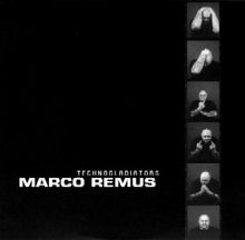 Load image into Gallery viewer, Marco Remus : Technogladiators (12")

