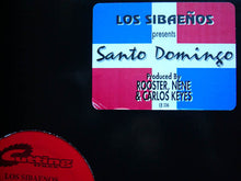 Load image into Gallery viewer, Los Sibaenos : Santo Domingo (12&quot;)

