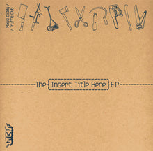 Load image into Gallery viewer, Magic Daddy / The Truffle Club : The (Insert Title Here) E.P. (12", EP)
