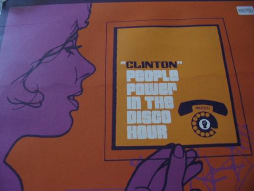 Clinton : People Power In The Disco Hour (12