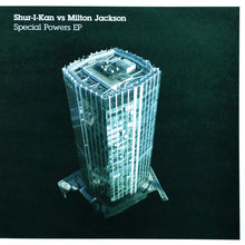 Load image into Gallery viewer, Shur-i-kan vs. Milton Jackson : Special Powers EP (12&quot;, EP)
