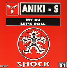 Load image into Gallery viewer, Aniki - S* : My DJ / Let's Roll (12")
