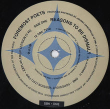 Load image into Gallery viewer, Foremost Poets : Reasons To Be Dismal ? (12")
