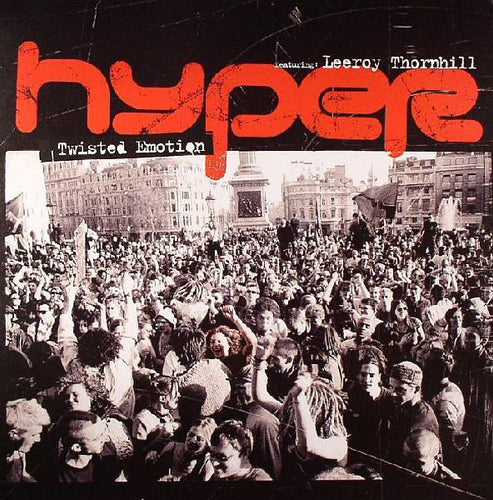 Hyper (5) Featuring Leeroy Thornhill : Twisted Emotion (12