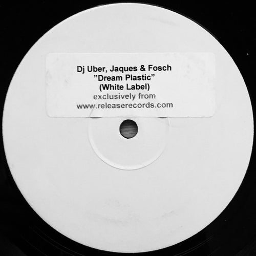 DJ Uber, Jacques & Fosch : Dream Plastic / Pink Talking (12