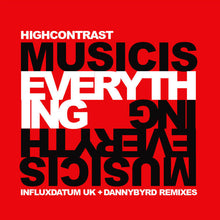 Load image into Gallery viewer, High Contrast : Music Is Everything (Remixes) (12")

