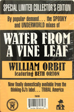 Load image into Gallery viewer, William Orbit Featuring Beth Orton : Water From A Vine Leaf (12", Ltd, Col)
