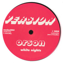 Load image into Gallery viewer, Orson (6) : White Nights (12&quot;)
