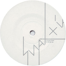 Load image into Gallery viewer, Snax &amp; Ianeq : It Ain&#39;t Love / Fill Me Up (12&quot;)
