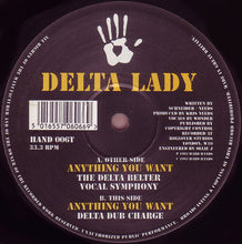 Load image into Gallery viewer, Delta Lady : Anything You Want (12")
