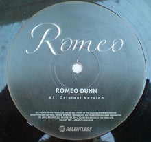 Load image into Gallery viewer, Romeo : Romeo Dunn (12&quot;)

