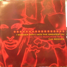 Load image into Gallery viewer, Tony Touch Featuring Total : I Wonder Why? He's The Greatest DJ - The Remixes (12")
