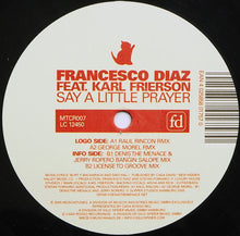 Load image into Gallery viewer, Francesco Diaz Feat. Karl Frierson : Say A Little Prayer (12&quot;)
