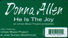 Load image into Gallery viewer, Donna Allen : He Is The Joy (2x12")
